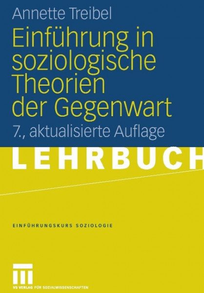 Einführung in soziologische Theorien der Gegenwart