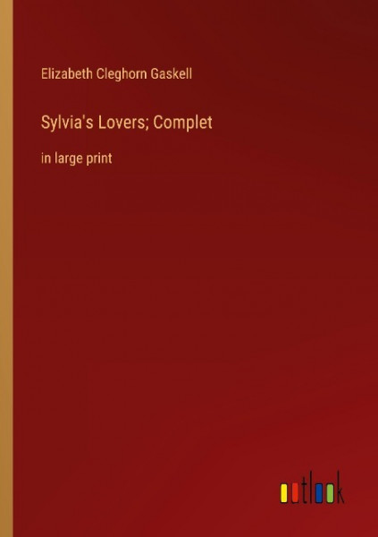 Sylvia's Lovers; Complet