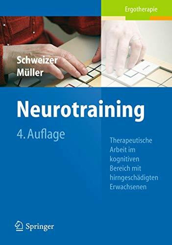 Neurotraining: Therapeutische Arbeit im kognitiven Bereich mit hirngeschädigten Erwachsenen