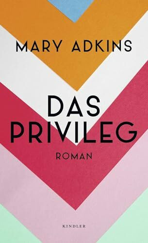 Das Privileg: Roman