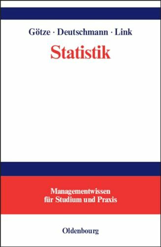 Statistik: Lehr- und Übungsbuch mit Beispielen aus der Tourismus- und Verkehrswirtschaft (Managementwissen für Studium und Praxis)