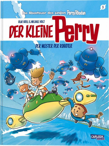 Der kleine Perry 3: Der Meister der Roboter: Science-Fiction-Comic für Kinder ab 8 Jahre über die Weltraum-Abenteuer des jungen Perry Rhodan (3)