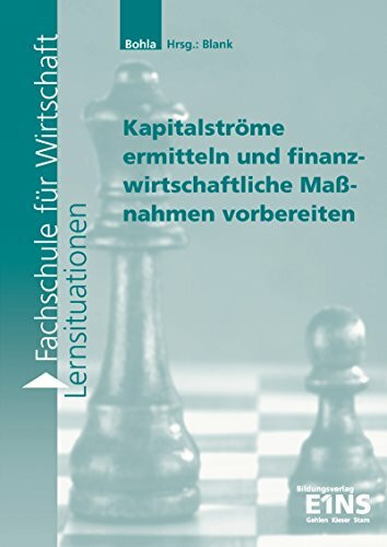 Lernsituationen für die Fachschule für Wirtschaft / Fachschule für Wirtschaft: Lernfeld 9: Den Jahresabschluss erstellen und als Informationsinstrument nutzen: Lernsituationen