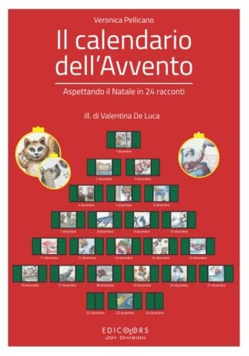 Il calendario dell'Avvento: Aspettando il Natale in 24 racconti Il calendario dell'Avvento: Aspettando il Natale in 24 racconti