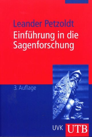 Einführung in die Sagenforschung