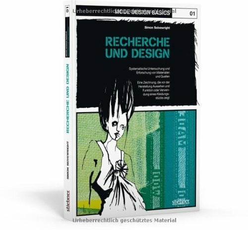 Mode Design Basics: Recherche und Design: Systematische Untersuchung und Erforschung von Materialien und Quellen. Eine Zeichnung, die vor der ... oder Verwendung eines Kleidungsstücks zeigt