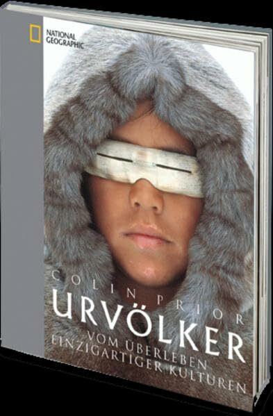 Urvölker: Vom Überleben einzigartiger Kulturen