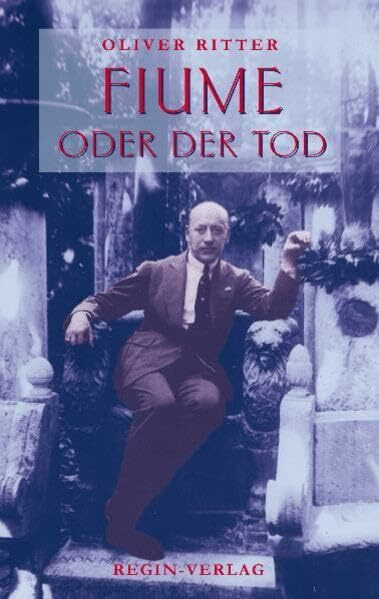 Fiume oder der Tod: Novelle