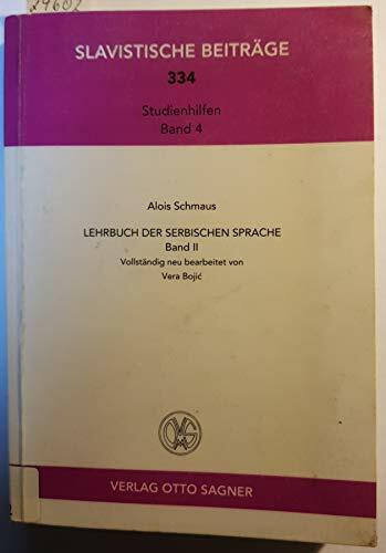 Lehrbuch der serbischen Sprache - Band II (Slavistische Beiträge)