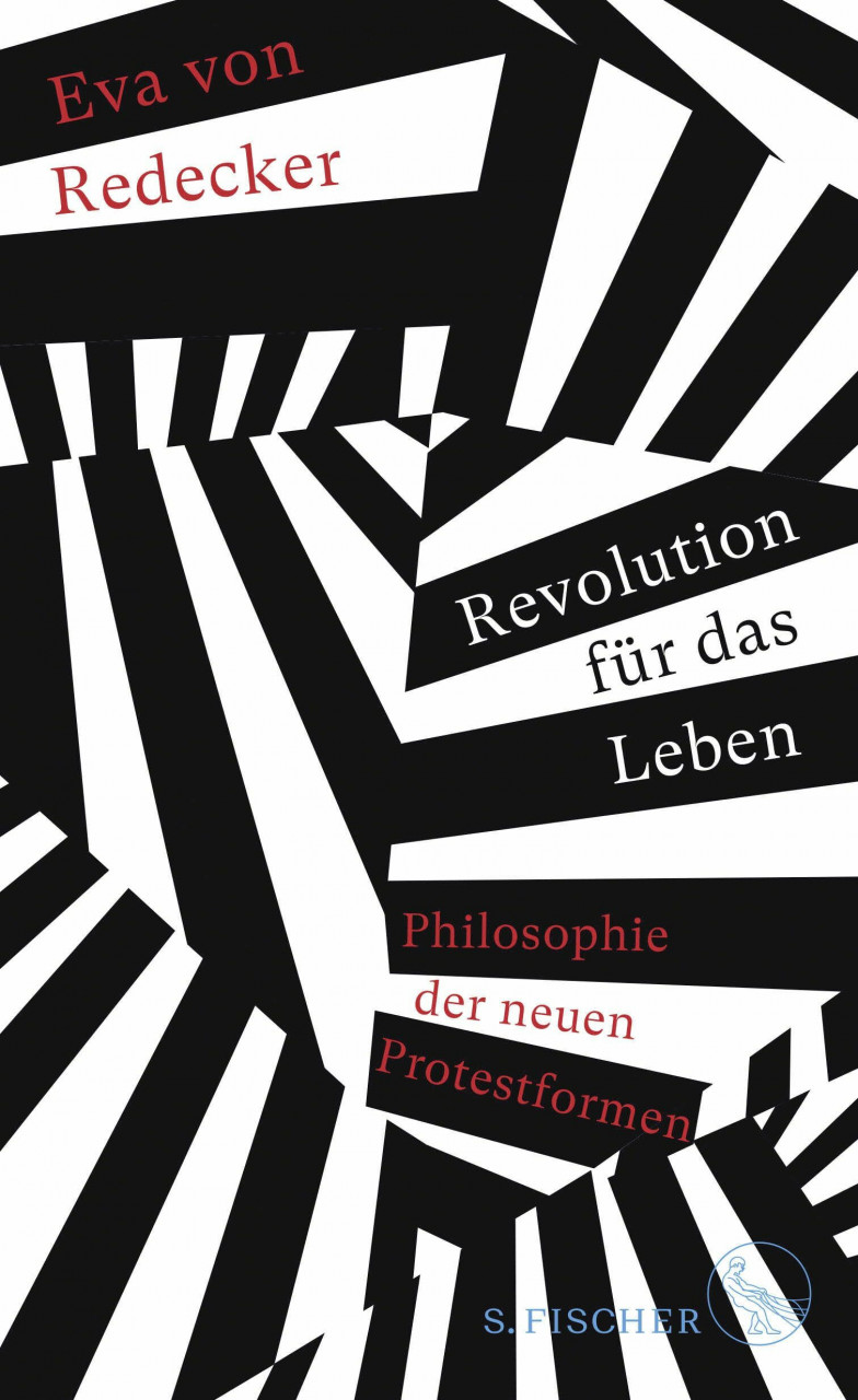 S. Fischer Revolution Für Das Leben, Philosophie Der Neuen Protestformen
