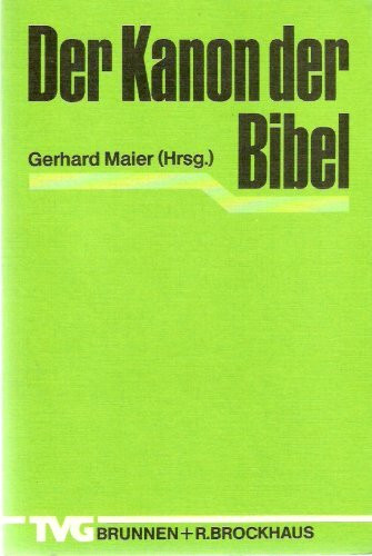 Der Kanon der Bibel (TVG Monographien und Studienbücher)