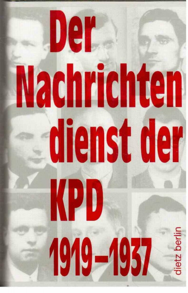 Der Nachrichtendienst der KPD 1919-1937