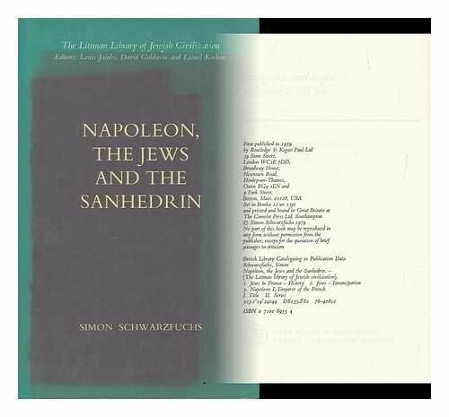 Napoleon, the Jews and the Sanhedrin (Littman Library of Jewish Civilization)