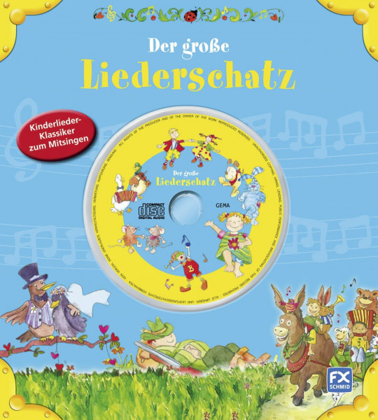 Der große Liederschatz: Kinderlieder-Klassiker zum Mitsingen