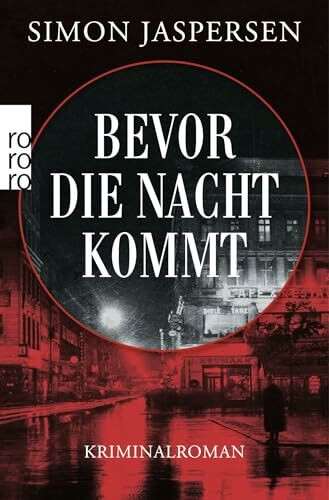Bevor die Nacht kommt: Kriminalroman