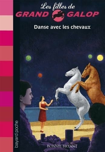 Les Filles de Grand Galop, Tome 19 : Danse avec les chevaux