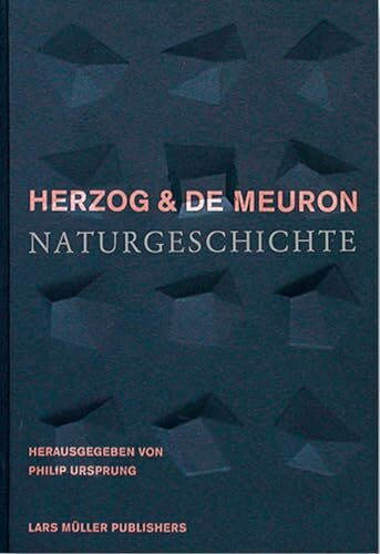 Herzog & de Meuron: Naturgeschichte