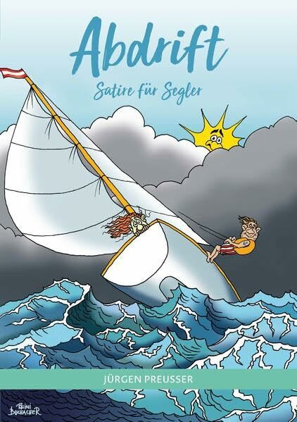 Abdrift 1: Satire für Segler