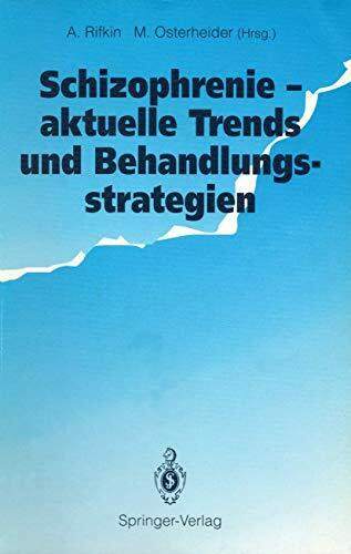 Schizophrenie - aktuelle Trends und Behandlungsstrategien