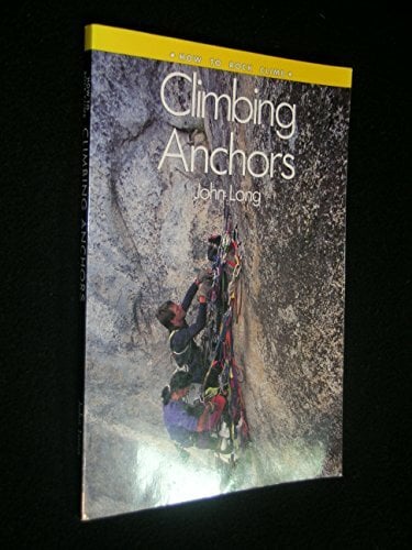 Climbing Anchors (Illus) Climbing Anchors (Illus)