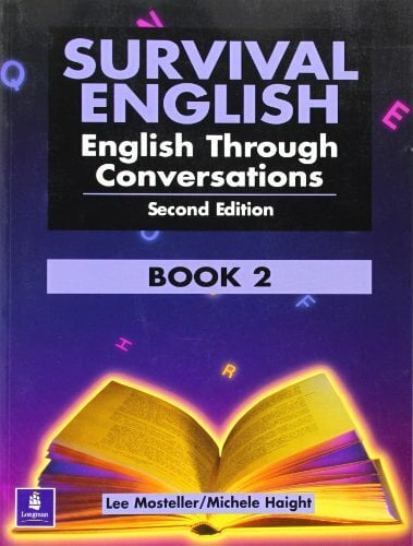 Survival English 2: English Through Conversation Survival English 2: English Through Conversation