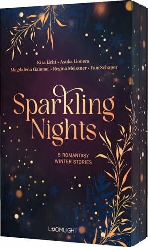 Sparkling Nights: 5 Romantasy Winter Stories | Magische Kurzgeschichten für eine cozy Weihnachtszeit