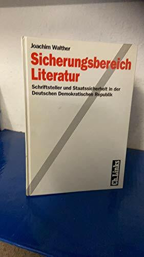 Sicherungsbereich Literatur, Schriftsteller und Staatssicherheit in der Deutschen Demokratischen Republik