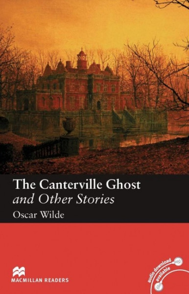 The Canterville Ghost and Other Stories