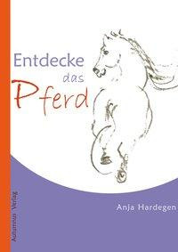 Entdecke das Pferd