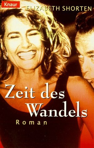 Zeit des Wandels (Knaur Taschenbücher. Romane, Erzählungen)