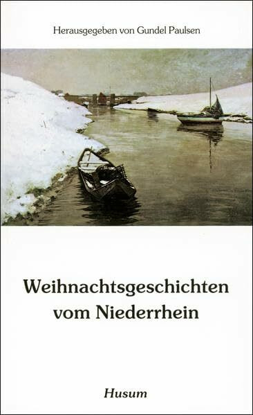 Weihnachtsgeschichten vom Niederrhein (Husum-Taschenbuch)