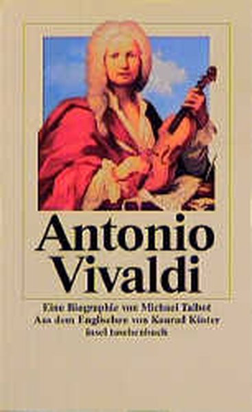 Antonio Vivaldi: Eine Biographie (insel taschenbuch)