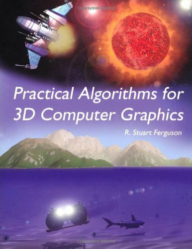 Practical Algorithms for 3D Computer Graphics