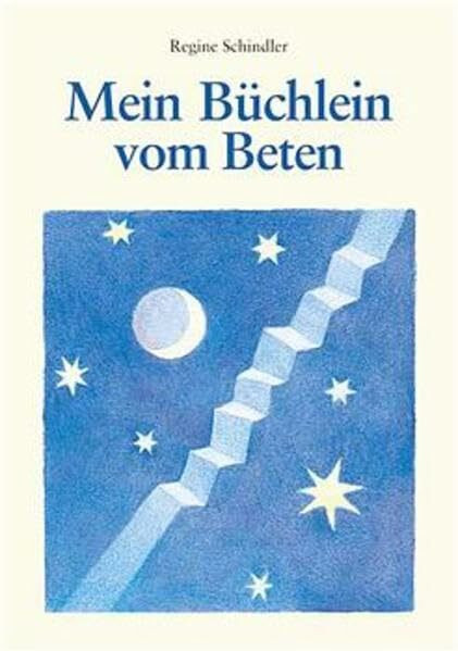 Mein Büchlein vom Beten (Kleine Reihe Religion)