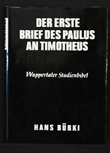 Der erste Brief des Paulus an Timotheus.