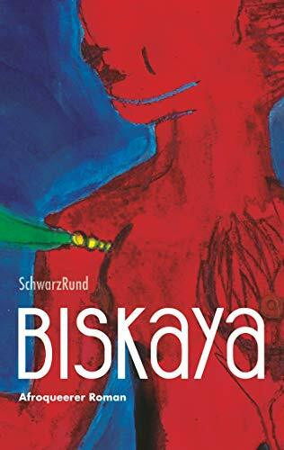 Biskaya: Afroqueerer Roman