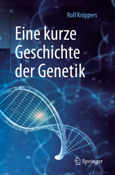 Eine kurze Geschichte der Genetik