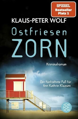 Ostfriesenzorn: Der neue Fall für Ann Kathrin Klaasen (Ann Kathrin Klaasen ermittelt, Band 15)