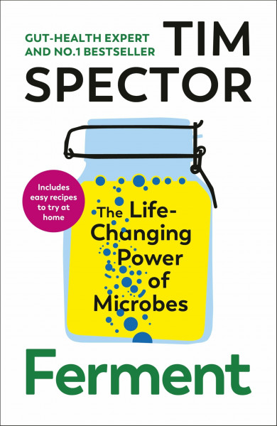 Ferment: The Sunday Times bestseller from the author of Food For Life, as seen on Channel 4's What Not To Eat