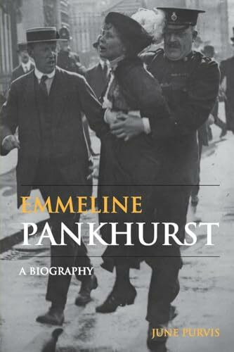 Emmeline Pankhurst: A Biography (Women's and Gender History)