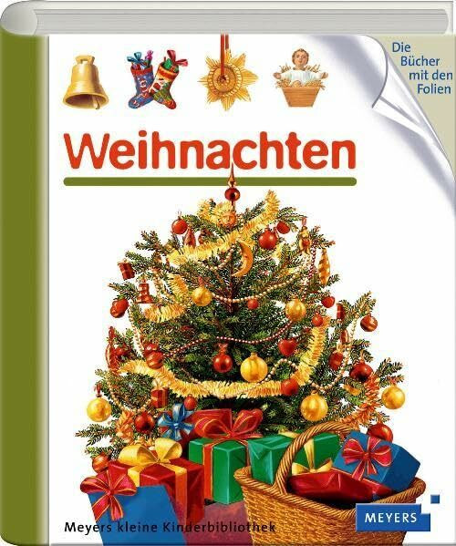 Weihnachten: Ab 3 Jahren (Meyers kleine Kinderbibliothek)