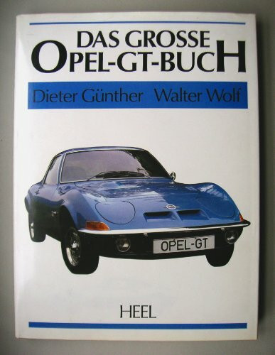 Das Grosse Opel-GT-Buch