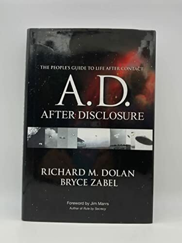 A.D.: After Disclosure: The People's Guide to Life After Contact