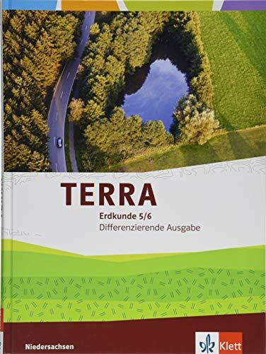 TERRA Erdkunde 5/6. Differenzierende Ausgabe Niedersachsen, Bremen, Schleswig-Holstein: Schulbuch Klasse 5/6 (TERRA Erdkunde. Differenzierende Ausgabe ... Bremen und Schleswig-Holstein ab 2019)