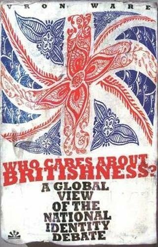 Who Cares about Britishness?: A Global View of the National Identity Debate