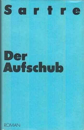Die Wege der Freiheit, Bd 2: Der Aufschub