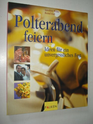 Polterabend feiern: Ideen für ein unvergessliches Fest