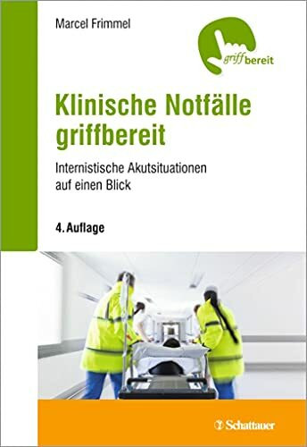 Klinische Notfälle griffbereit: Internistische Akutsituationen auf einen Blick - griffbereit