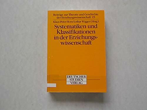 Systematiken und Klassifikationen in der Erziehungswissenschaft