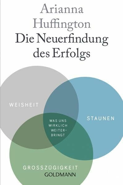 Die Neuerfindung des Erfolgs: Weisheit, Staunen, Großzügigkeit – Was uns wirklich weiterbringt